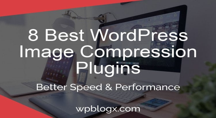 Best WordPress Image Compression