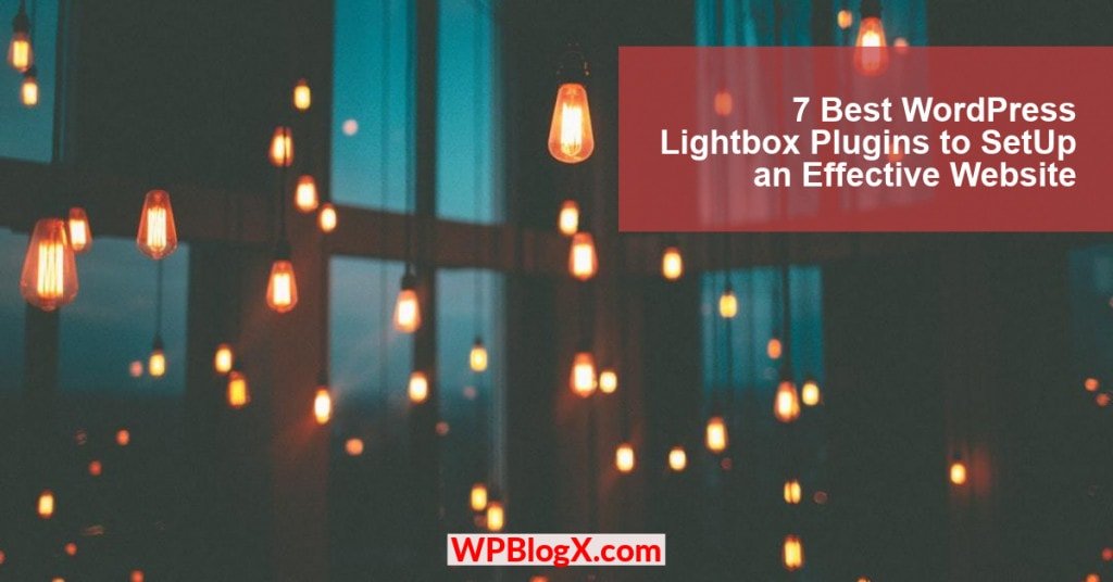 7 Best WordPress Lightbox Plugins To SetUp An Effective Website(2019)