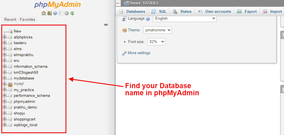 find your database name in phpmyadmin