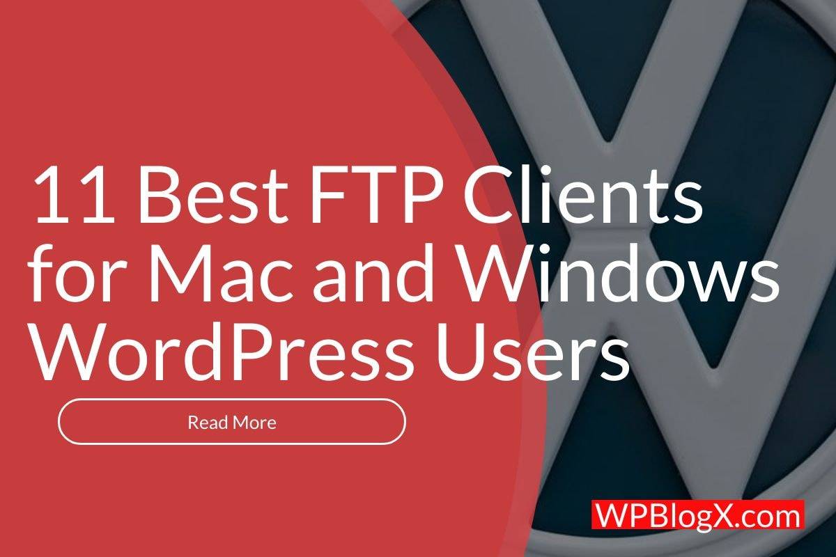Best FTP Clients for Mac and Windows WordPress Users